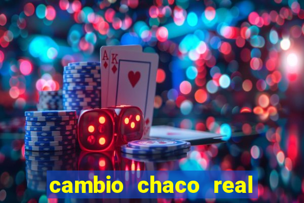 cambio chaco real en guarani